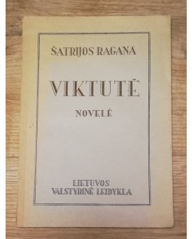 Šatrijos Ragana, "Viktutė",...